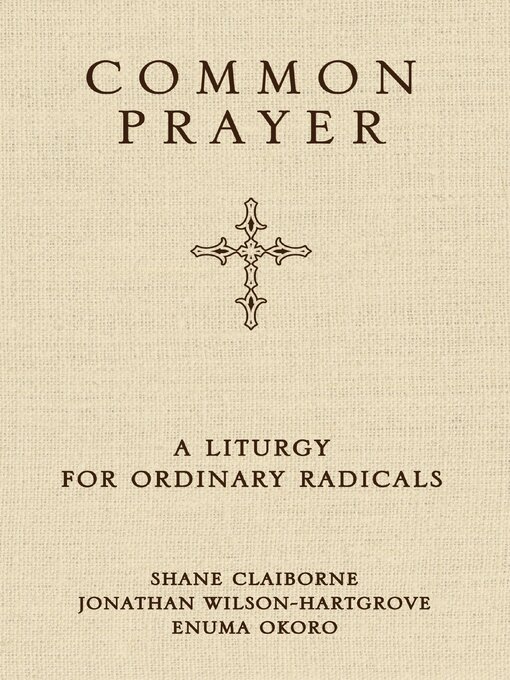 Title details for Common Prayer by Shane Claiborne - Wait list